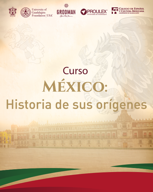 MÉXICO: Historia de sus orígenes