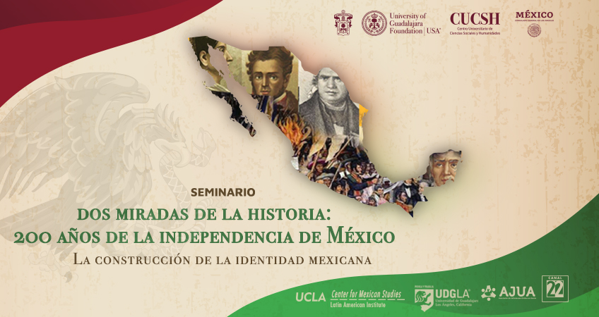 Dos Miradas de la Historia: 200 años de la Independencia de México. La Construcción de la Identidad Mexicana