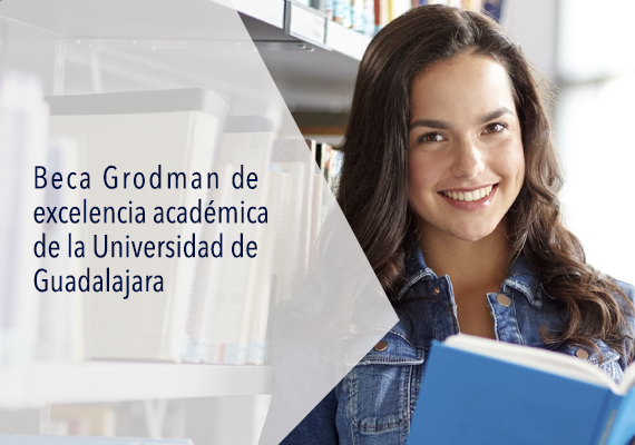 Beca Grodman de excelencia académica de la Universidad de Guadalajara