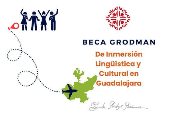 Becas Grodman del Programa de Inmersión Lingüística y Cultural en Guadalajara 2025 (Próximamente)